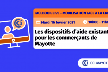 CCI Mayotte : un Facebook Live pour parler des aides à destination des commerçants